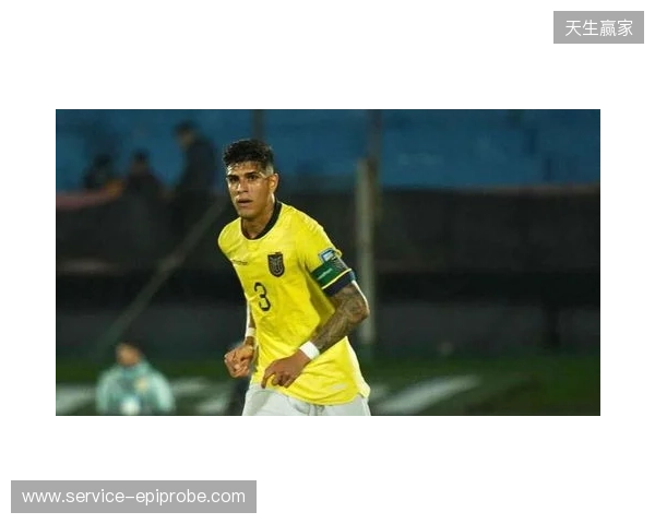 厄瓜多尔队官方：后卫因卡皮耶与中场卡斯蒂略因伤退出本期国家队